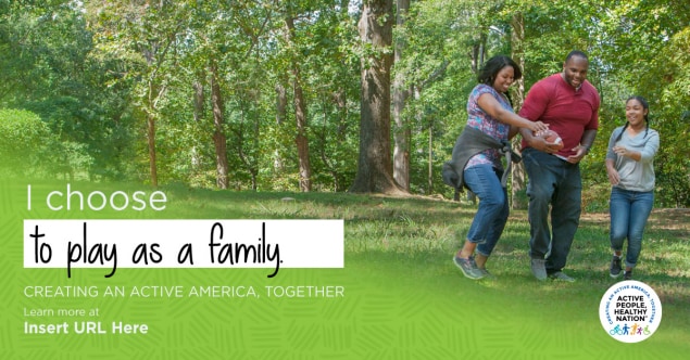 Family walking and playing with football next to text reading "I choose to play as a family."