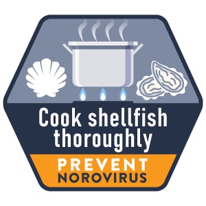 Cook shellfish thoroughly, norovirus prevention badge