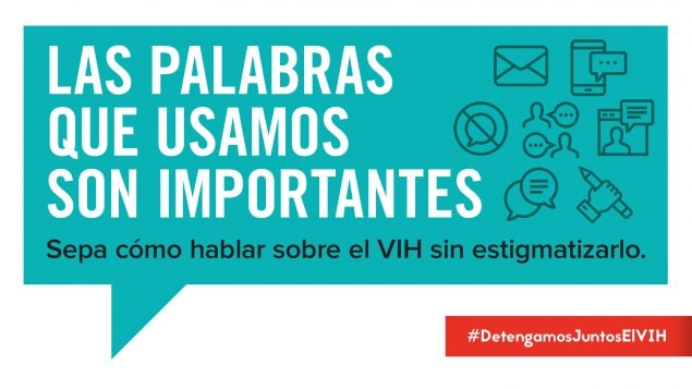 Una manera en que podemos crear un mundo sin #EstigmaDelVIH es ser conscientes de las palabras que elegimos.  Revisa esta guía de lenguaje para detener el estigma: http://bit.ly/2t5taWN " #DetengamosJuntosElVIH - Green chat box with words in it that says “Las Palabras que usamos son importantes” “Sepa como hablar sobre el VIH sin estigmatizarlo”