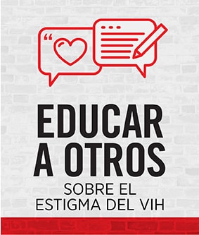 Educar a otros sobre el estigma del VIH