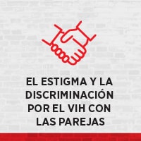 El estigma y la discriminación por el VIH con las parejas